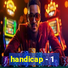 handicap - 1