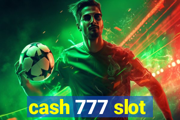 cash 777 slot