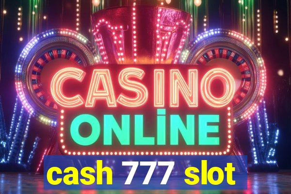 cash 777 slot