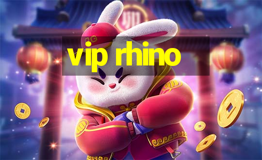 vip rhino