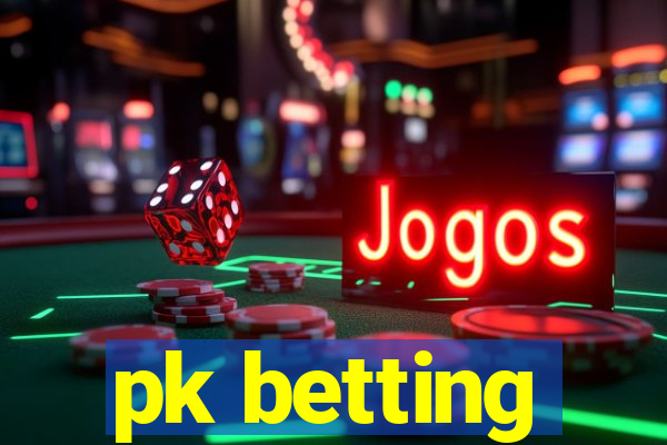 pk betting