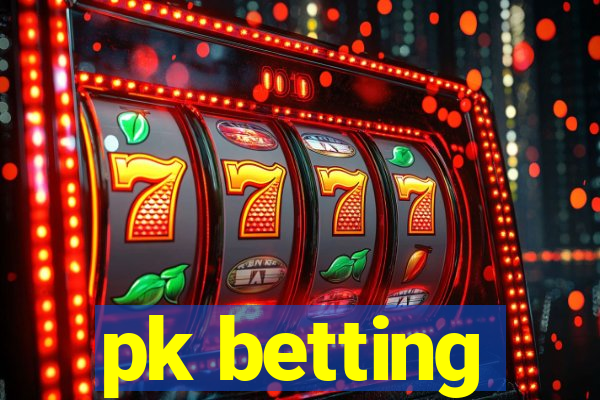 pk betting