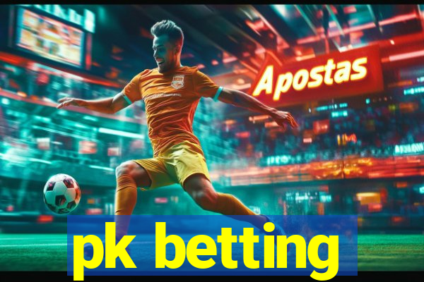 pk betting