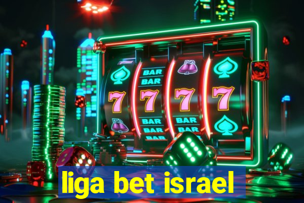 liga bet israel