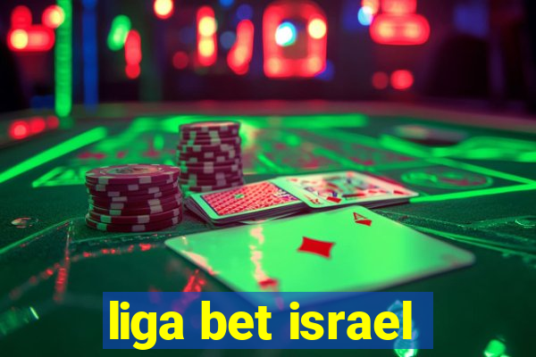 liga bet israel