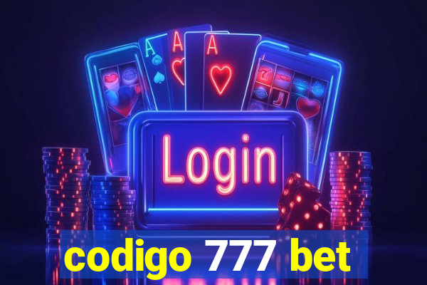 codigo 777 bet