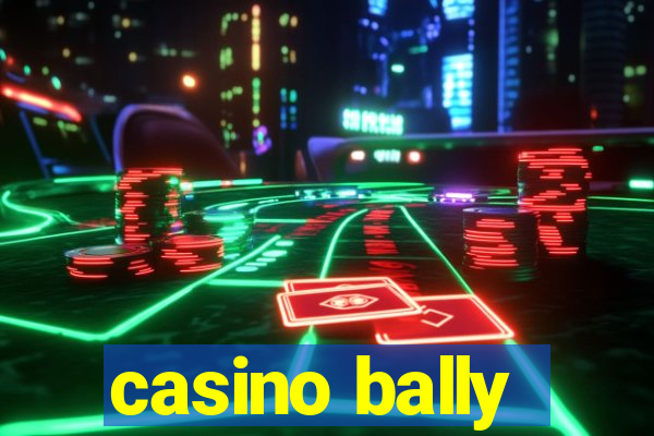 casino bally