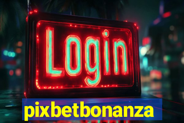 pixbetbonanza