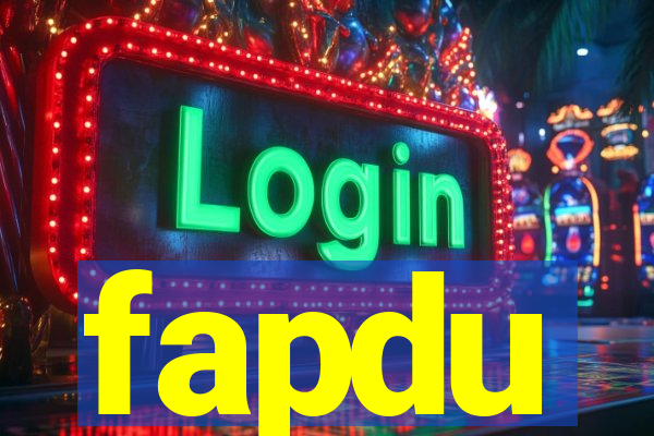 fapdu