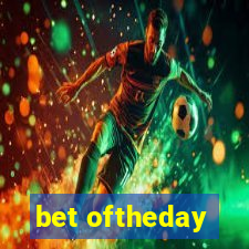 bet oftheday