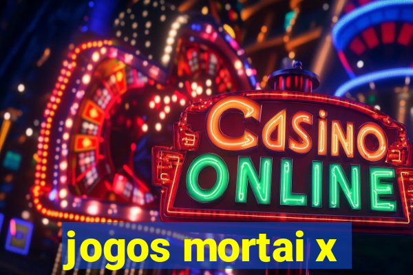 jogos mortai x