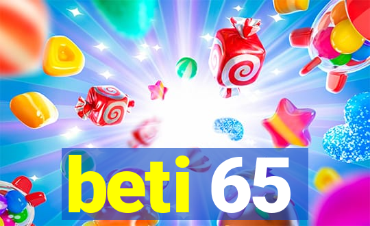 beti 65