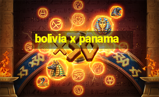 bolivia x panama