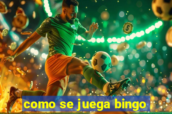 como se juega bingo