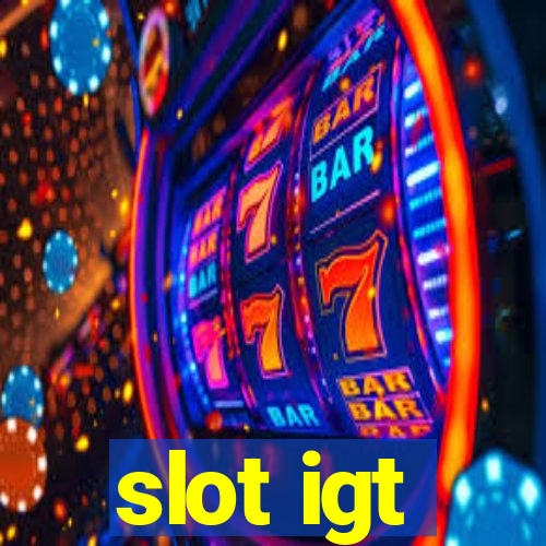 slot igt