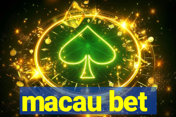 macau bet