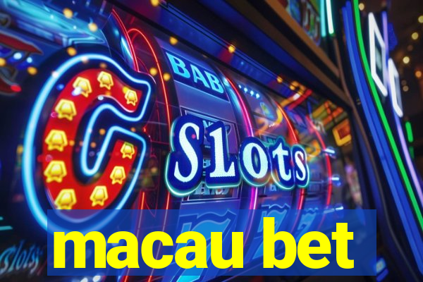 macau bet