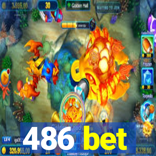 486 bet