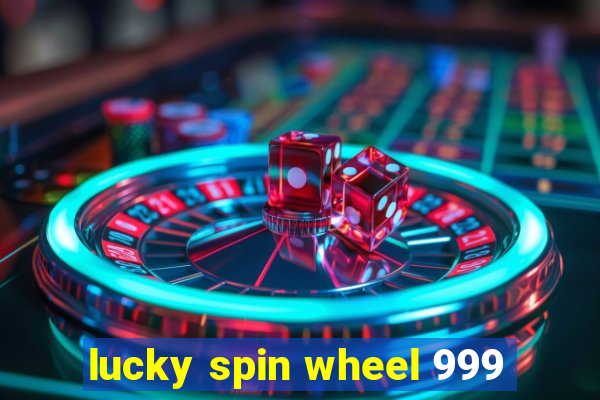 lucky spin wheel 999