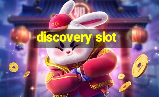 discovery slot