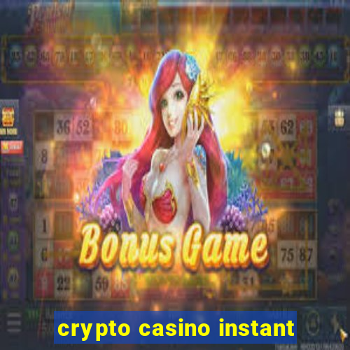 crypto casino instant