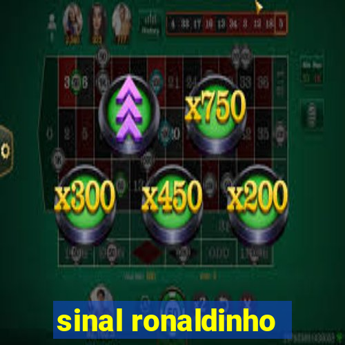 sinal ronaldinho