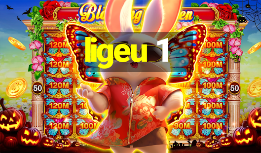 ligeu 1