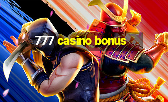 777 casino bonus