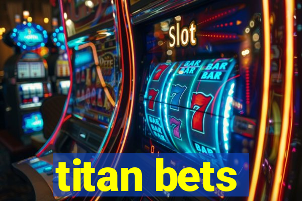 titan bets