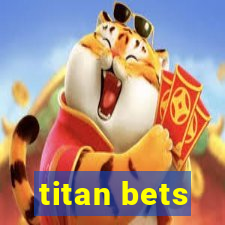 titan bets