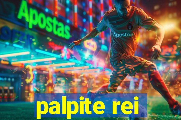 palpite rei