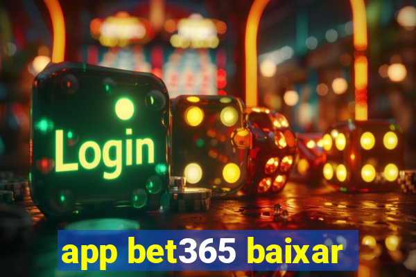 app bet365 baixar