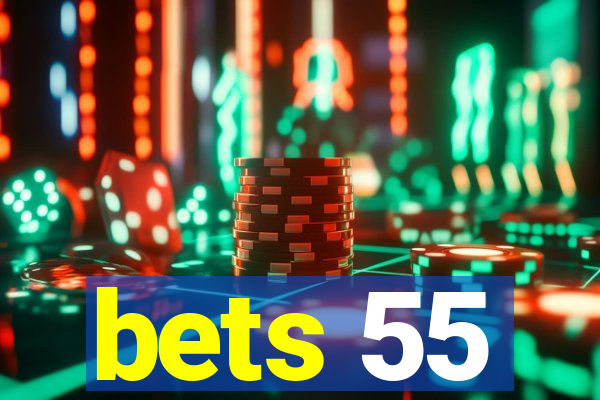 bets 55