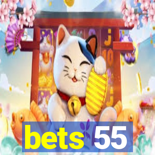 bets 55