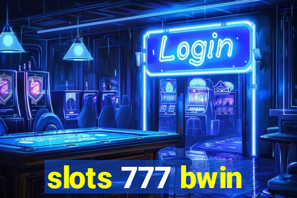 slots 777 bwin