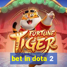 bet in dota 2