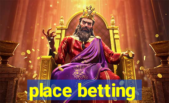 place betting