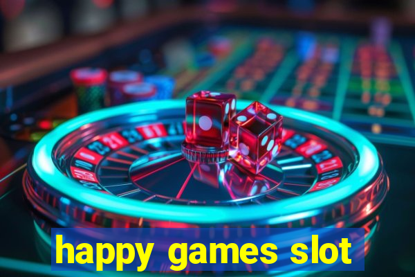 happy games slot