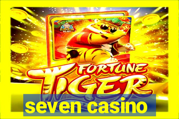 seven casino