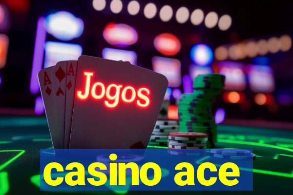 casino ace