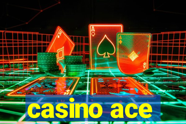 casino ace