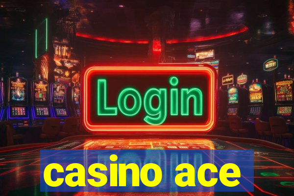 casino ace