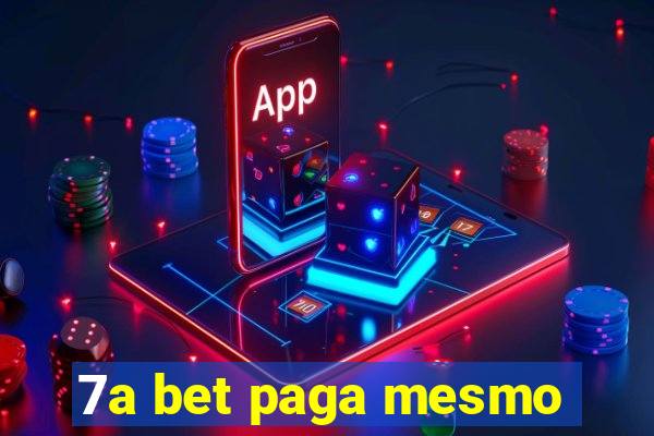 7a bet paga mesmo