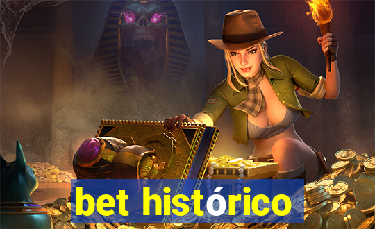 bet histórico