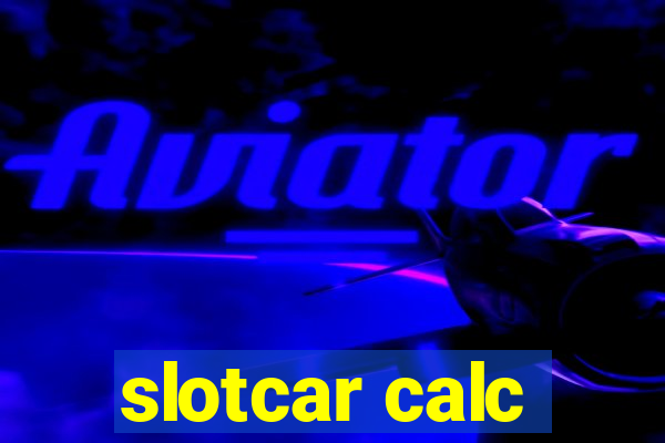 slotcar calc