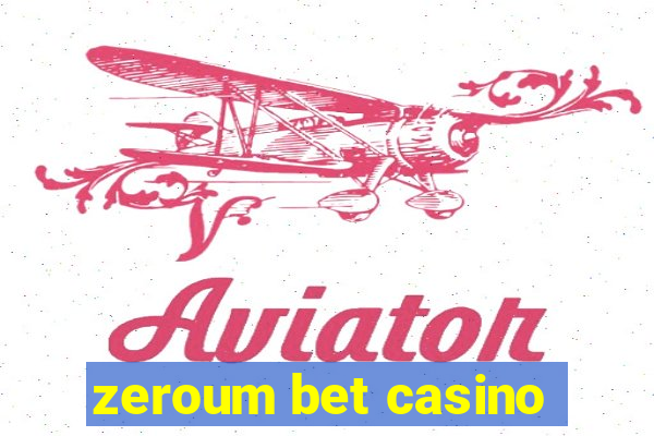 zeroum bet casino