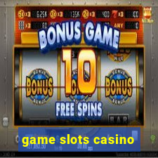 game slots casino