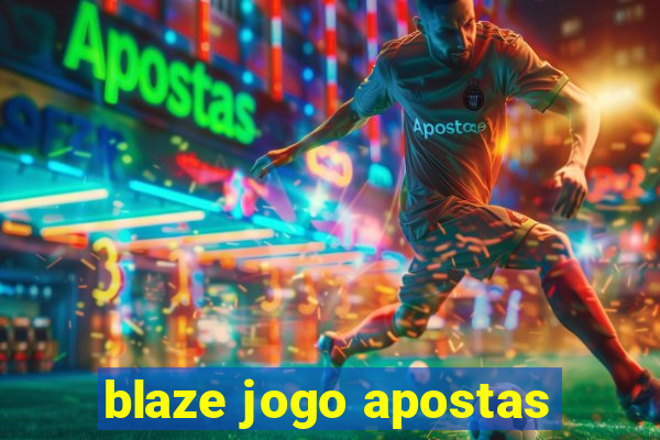 blaze jogo apostas