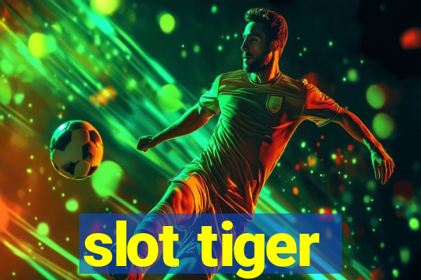 slot tiger