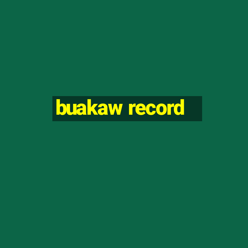 buakaw record